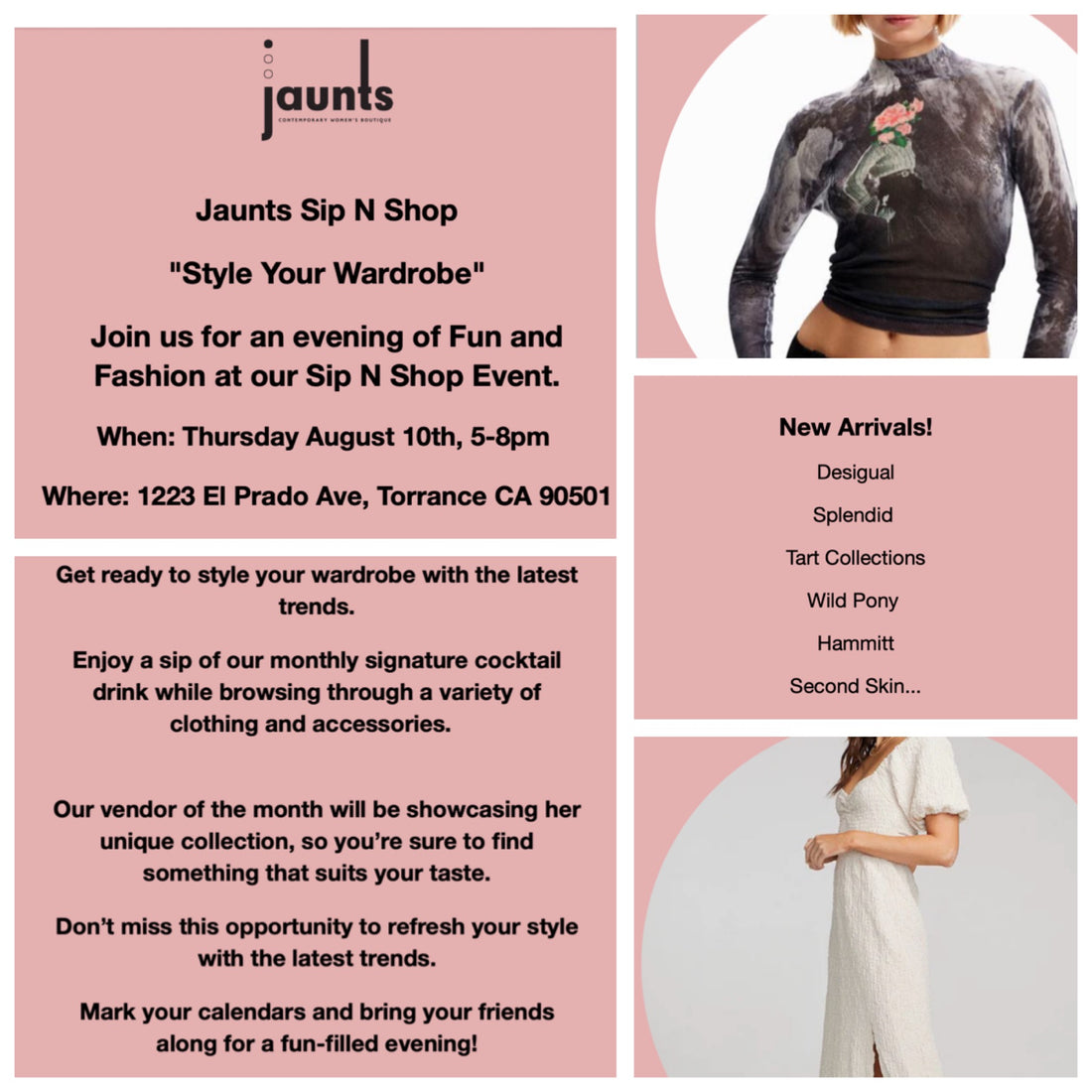 Join us for an evening of Fun and Fashion at our Sip N Shop Event. Thursday August 10th, 5-8pm